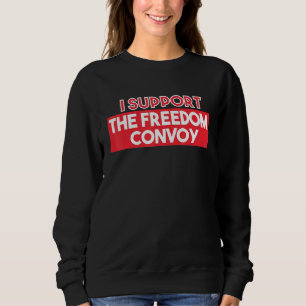 Freedom Convoy 2022 Kanadische LKW-T-Shirts Maple  Sweatshirt