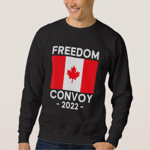 Freedom Convoy 2022 Support Unsere LKWs Kanada USA Sweatshirt