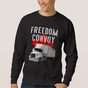 Freedom Convoy 2022 Support Unsere LKWs Kanada USA Sweatshirt