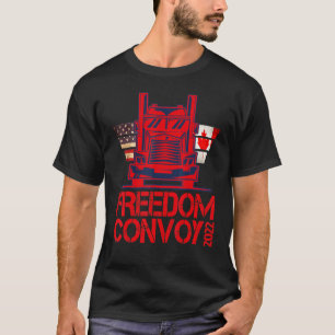 Freedom Convoy 2022 Unterstützung für unseren Lkw- T-Shirt