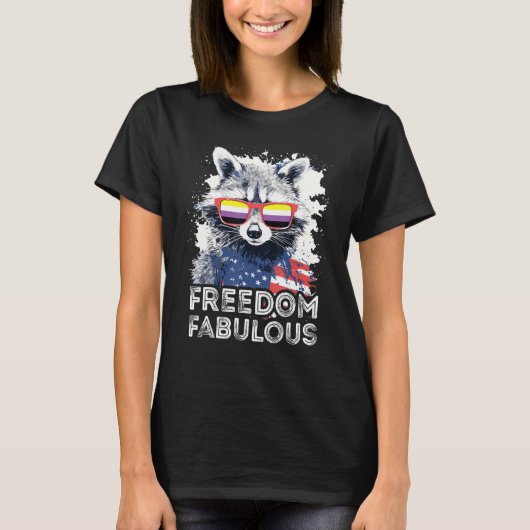 Freedom Fabulous  Raccoon Non Binary Sunglasses Fl T-Shirt (Vorderseite)