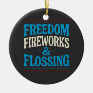 Freedom Feuerwerk & Zahnseide Dental Zahnarzt Keramik Ornament