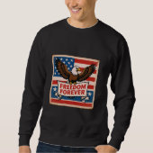 Freedom Forever American Eagle Sweatshirt (Vorderseite)