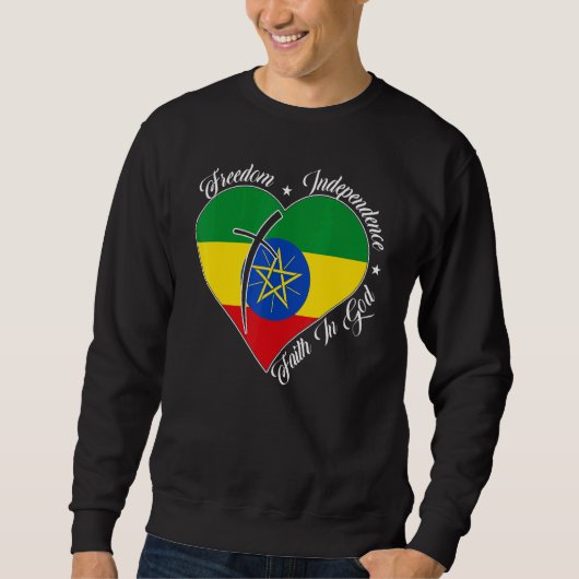 Freedom Independence Faith In God Christian Ethio Sweatshirt (Vorderseite)