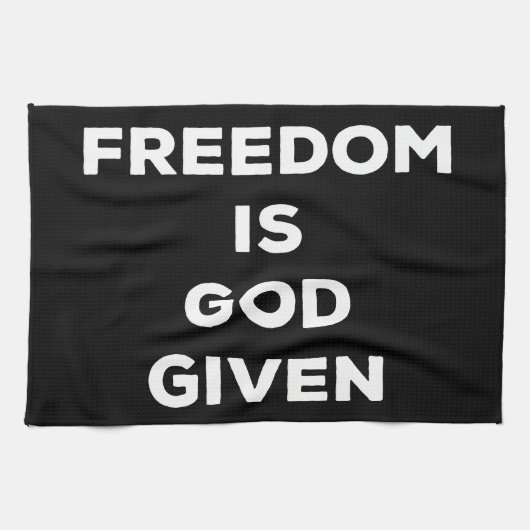 Freedom Is God Given Geschirrtuch (Horizontal)