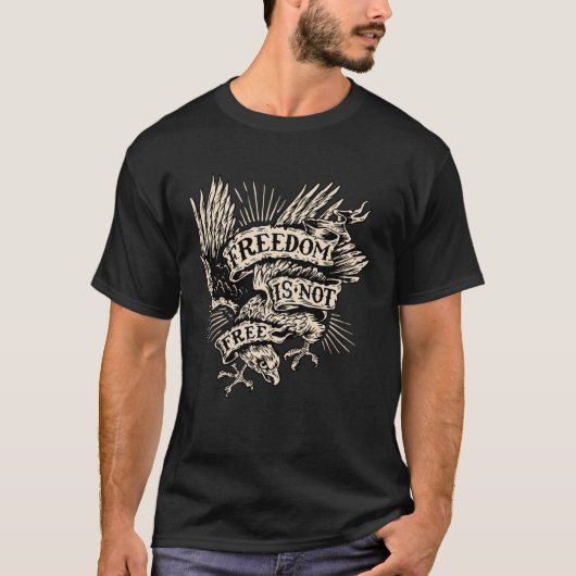Freedom Is Not Free Eagle T-Shirt (Vorderseite)