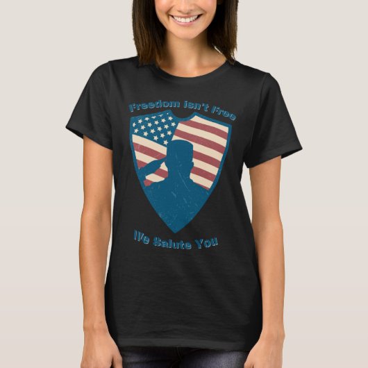 Freedom isn t Free We Salute National Vietnam War T-Shirt (Vorderseite)