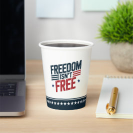 Freedom Isn't Free- Patriotic Design Red and Blue Pappbecher