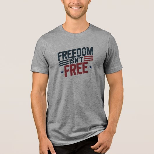 Freedom Isn't Free- Patriotic Design Red and Blue Tri-Blend Shirt (Vorderseite)
