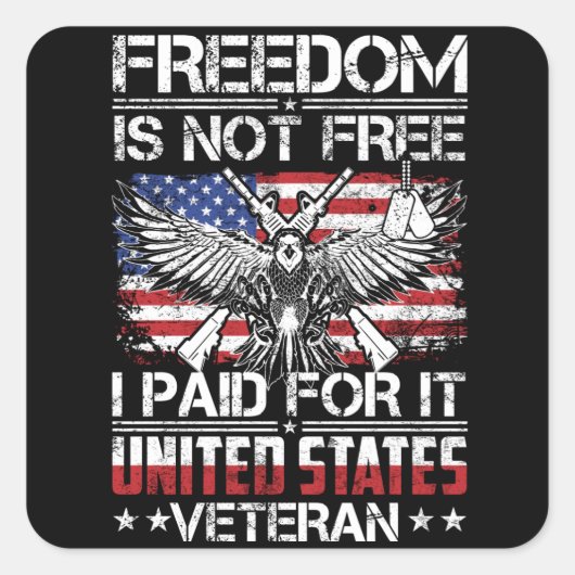 Freedom Isnt Free Veteran - American Eagle Quadratischer Aufkleber (Vorderseite)
