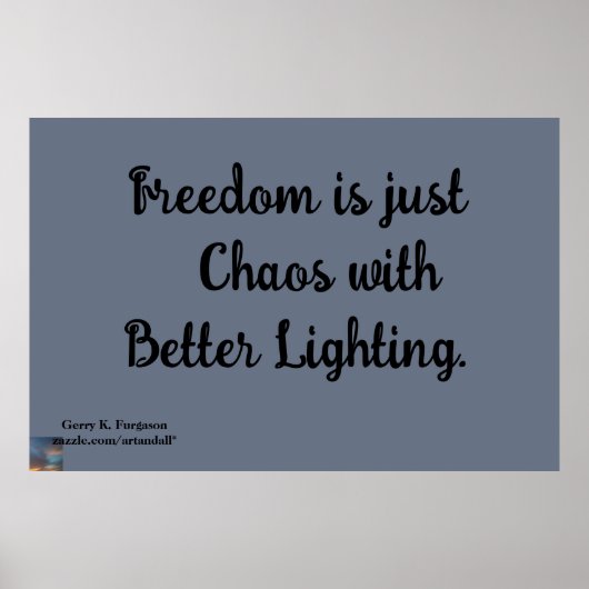FREEDOM IST NUR CHAOS POSTER (Vorne)