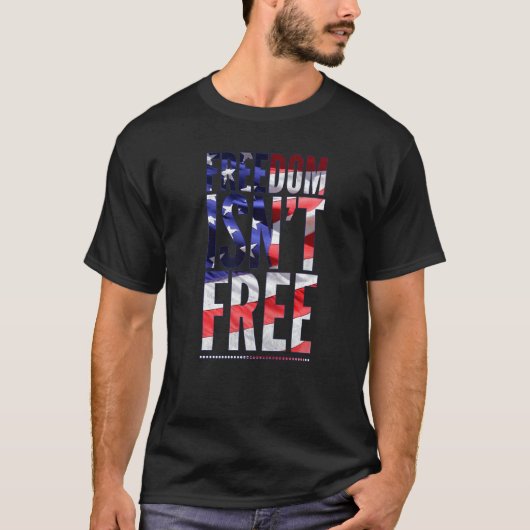 Freedom ist T Free Veteran S Day American Flag Pro T-Shirt (Vorderseite)