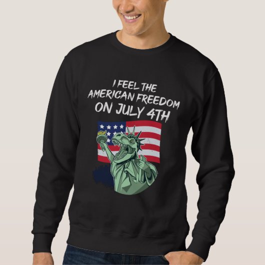 Freedom July 4th and Dinosaurs Sweatshirt (Vorderseite)