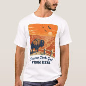 Freedom Looks Good Canyon T-Shirts (Vorderseite)