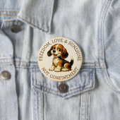 Freedom, Love & Sunshine, Not Confinement Beagle Button (Beispiel)