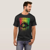 Freedom Melanin Eye Black History Monte African Am T-Shirt (Vorne ganz)