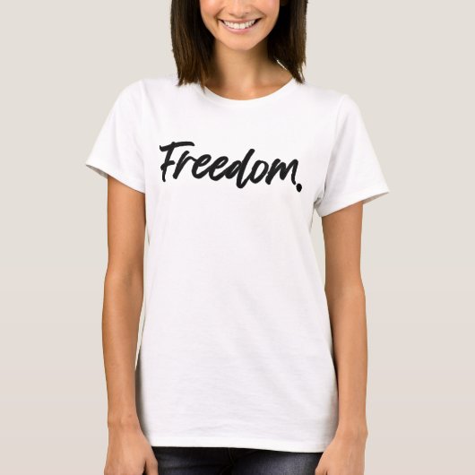 Freedom. Minimalist Black T-Shirt (Vorderseite)
