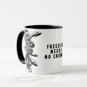 Freedom Needs No Crown! Mug Tasse (Vorderseite Links)