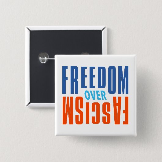 Freedom Over Fascism Button (Vorne & Hinten)