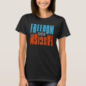 Freedom Over Fascism Shirt - Dark (Vorderseite)