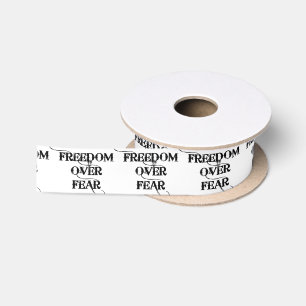 Freedom Over Fear Satinband