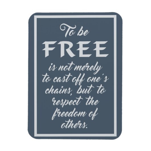 Freedom Quote Magnet (Vertikal)