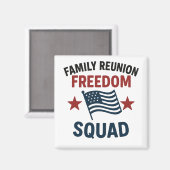 Freedom Squad Family Reunion Shirt – USA Patriotic Magnet (Vorderseite/Rückseite)