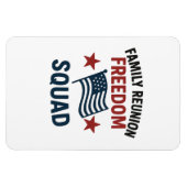 Freedom Squad Family Reunion Shirt – USA Patriotic Magnet (Horizontal)