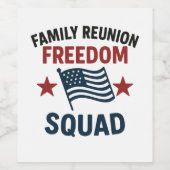 Freedom Squad Family Reunion Shirt – USA Patriotic Weinetikett (Einzelnes Label)