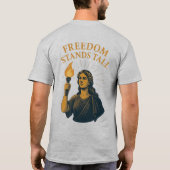 Freedom Stands Tall – A Torch for All T-Shirt (Rückseite)