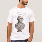 Freedom Stands Tall – Eternal Dignity T-Shirt (Vorderseite)