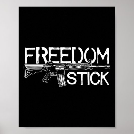 Freedom Stick Ar-15 Eigentümer Gun Rights Patrioti Poster (Vorne)