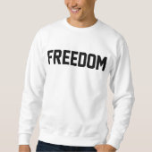 Freedom Sweatshirt for Men and Women (Vorderseite)