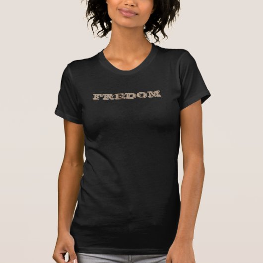 FREEDOM T-Shirt (Vorderseite)