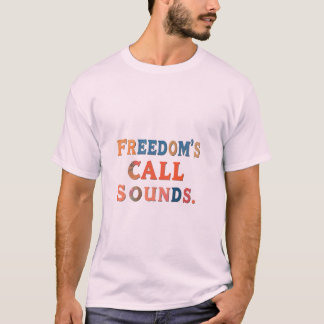 Freedom's Call Sound T-Shirt