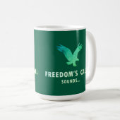 Freedom's Call Sounds Kaffeetasse (VorderseiteRechts)