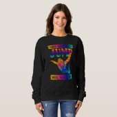 Freefly Those Who Don´t Jump Will Never Fly Skydiv Sweatshirt (Vorne ganz)