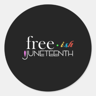 Freeish Black History Black History Juneteenth Runder Aufkleber