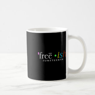 Freeish Black History Juneteente Celebration Fun S Kaffeetasse