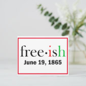 Freeish Juneteenth End of Slavery Postkarte (Stehend Vorderseite)