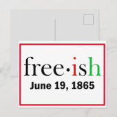 Freeish Juneteenth End of Slavery Postkarte (Vorne/Hinten)