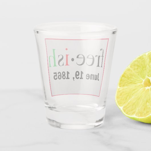 Freeish Juneteenth Schnapsglas (Rückseite)
