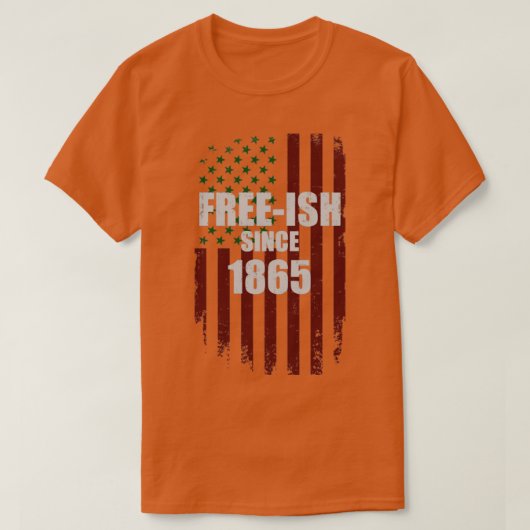 Freeish seit 1865 afrikanische amerikanische Flagg T-Shirt (Design vorne)