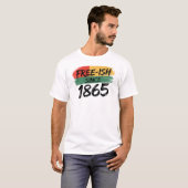 Freeish seit 1865, Black Lives Matter T-Shirt (Vorne ganz)