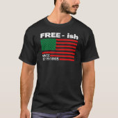 Freeish seit 1865, Juntester Schwarze Geschichte T-Shirt (Vorderseite)