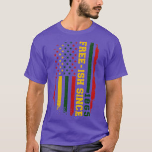 Freeish seit 1865 mit amerikanischem in afrikanisc T-Shirt