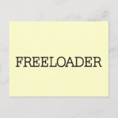 Freeloader Tshirts und Geschenke Postkarte (Vorderseite)