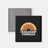 Freeloadin Pankreas Fun Typ 1 Diabetes Diabetisch  Magnet (Vorderseite/Rückseite)