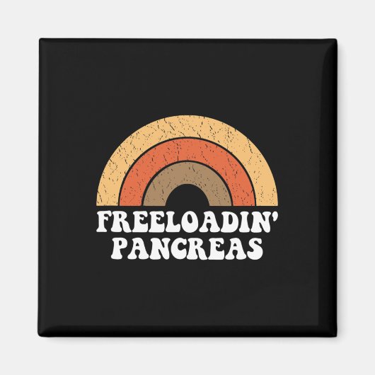 Freeloadin Pankreas Fun Typ 1 Diabetes Diabetisch  Magnet (Vorne)