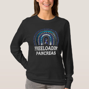 Freeloadin Pankreas Typ 1 Diabetes T-Shirt